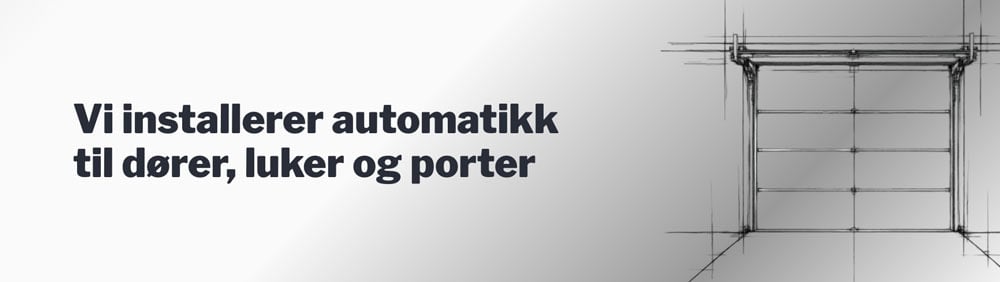 Installasjon av automatikk til dører, takluker og porter